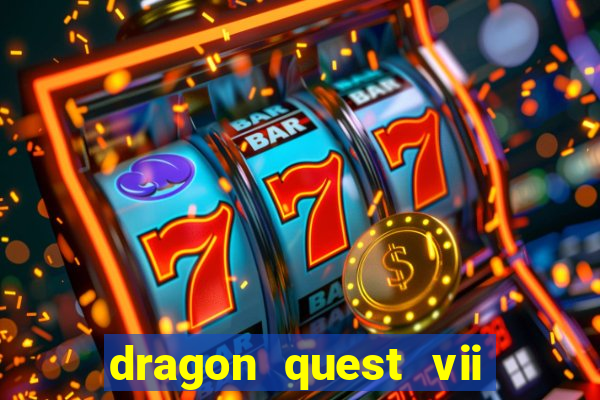 dragon quest vii ps1 rom pt-br